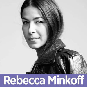 18 Rebecca Minkoff - The Creator of Rebecca Minkoff on Staying Relevant + Creating a Unique Retail Experience