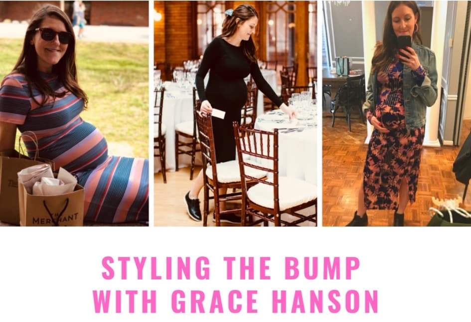 Styling the Bump with Grace Hanson, Founder of Events by Grace